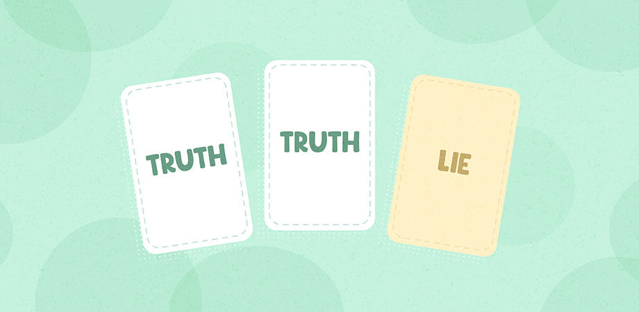 Two Truths and a Lie: How to Play and 100+ Best Lie Examples